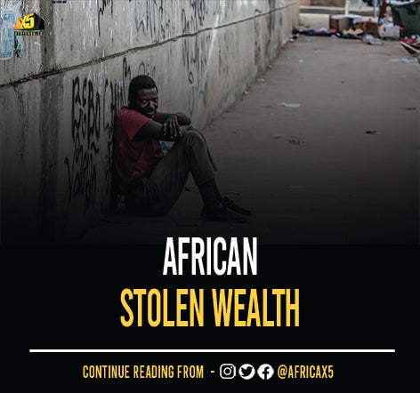 EDITOR'S NOTE: African Stolen Wealth