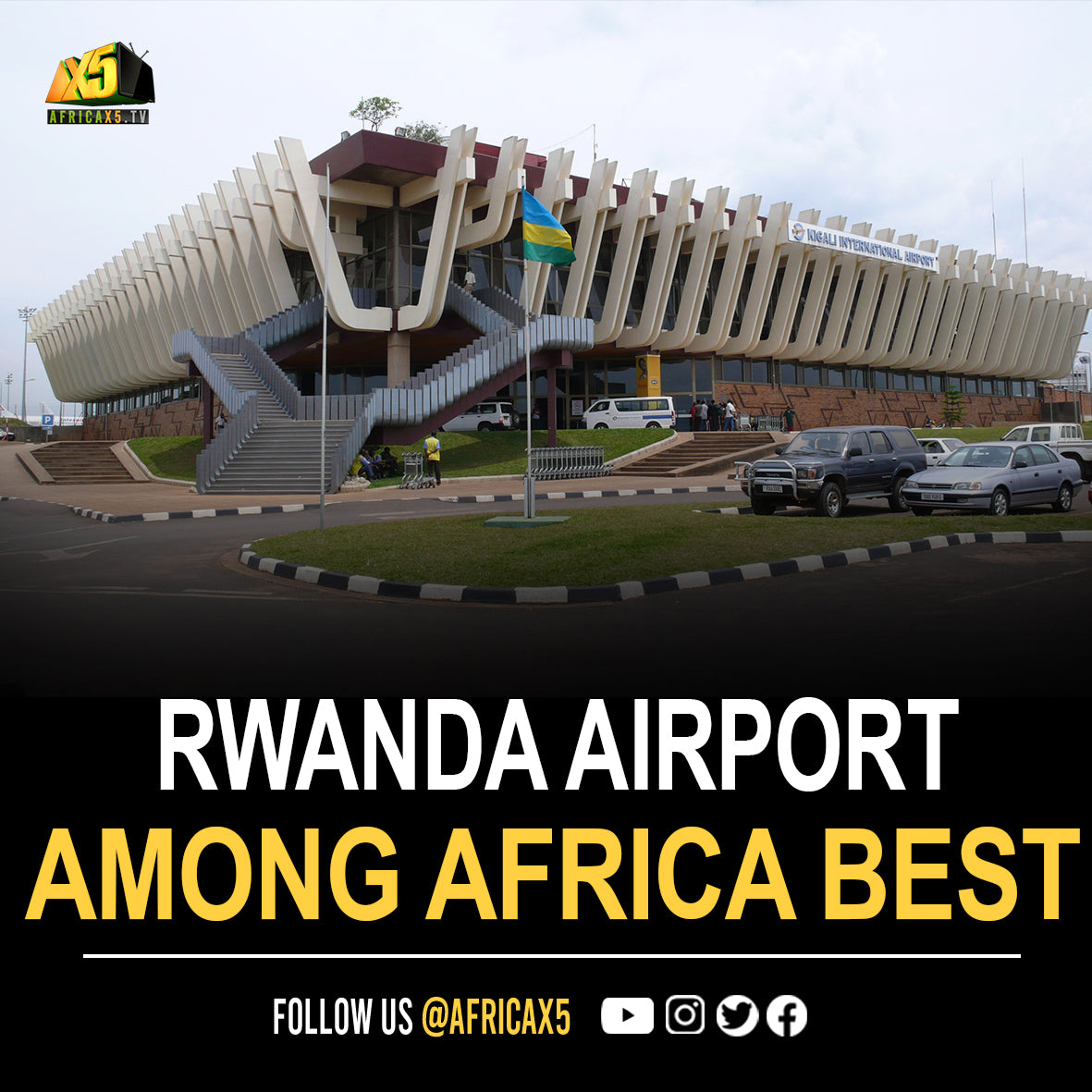 Rwanda's Airport Among 10 Best in Africa, Third Best in Region