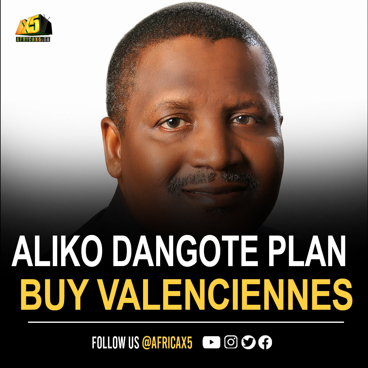 Richest man in Nigeria steps up plans to buy Valenciennes