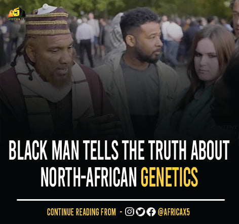 Editor's Note: Black man tells the truth about North-African genetics