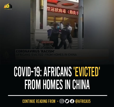 COVID-19: Africans 'evicted' from homes in China