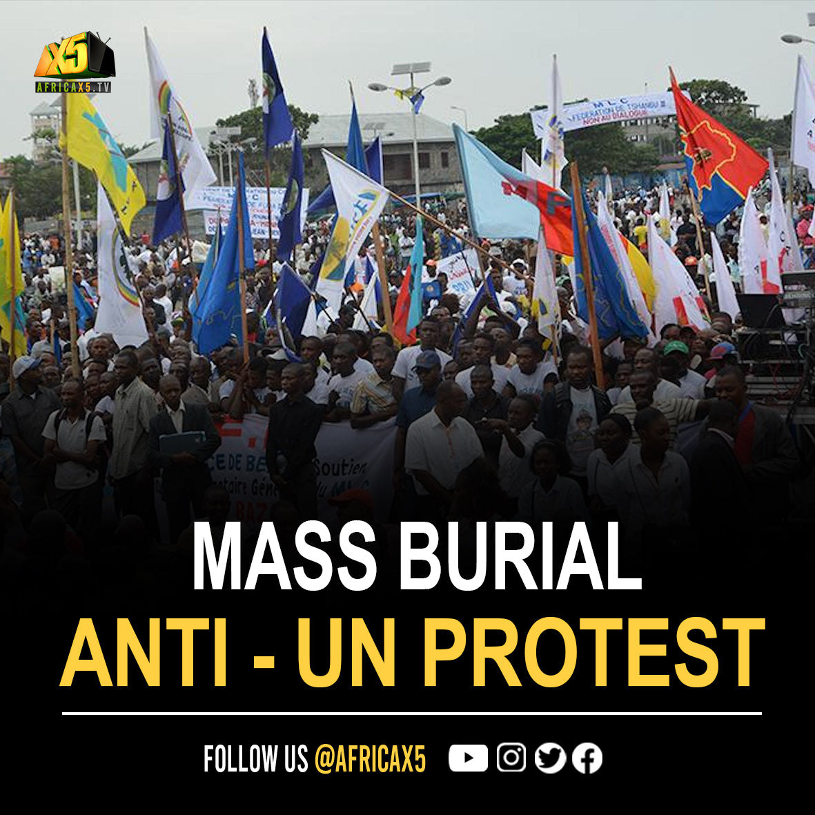 Mass burial for Congolese killed at anti-UN protest