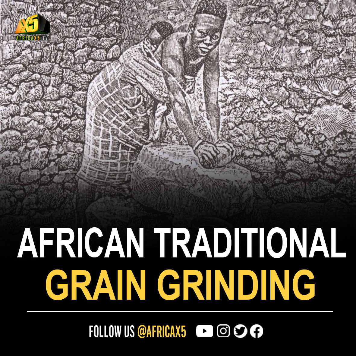 TRADITIONAL AFRICAN GRAIN GRINDING