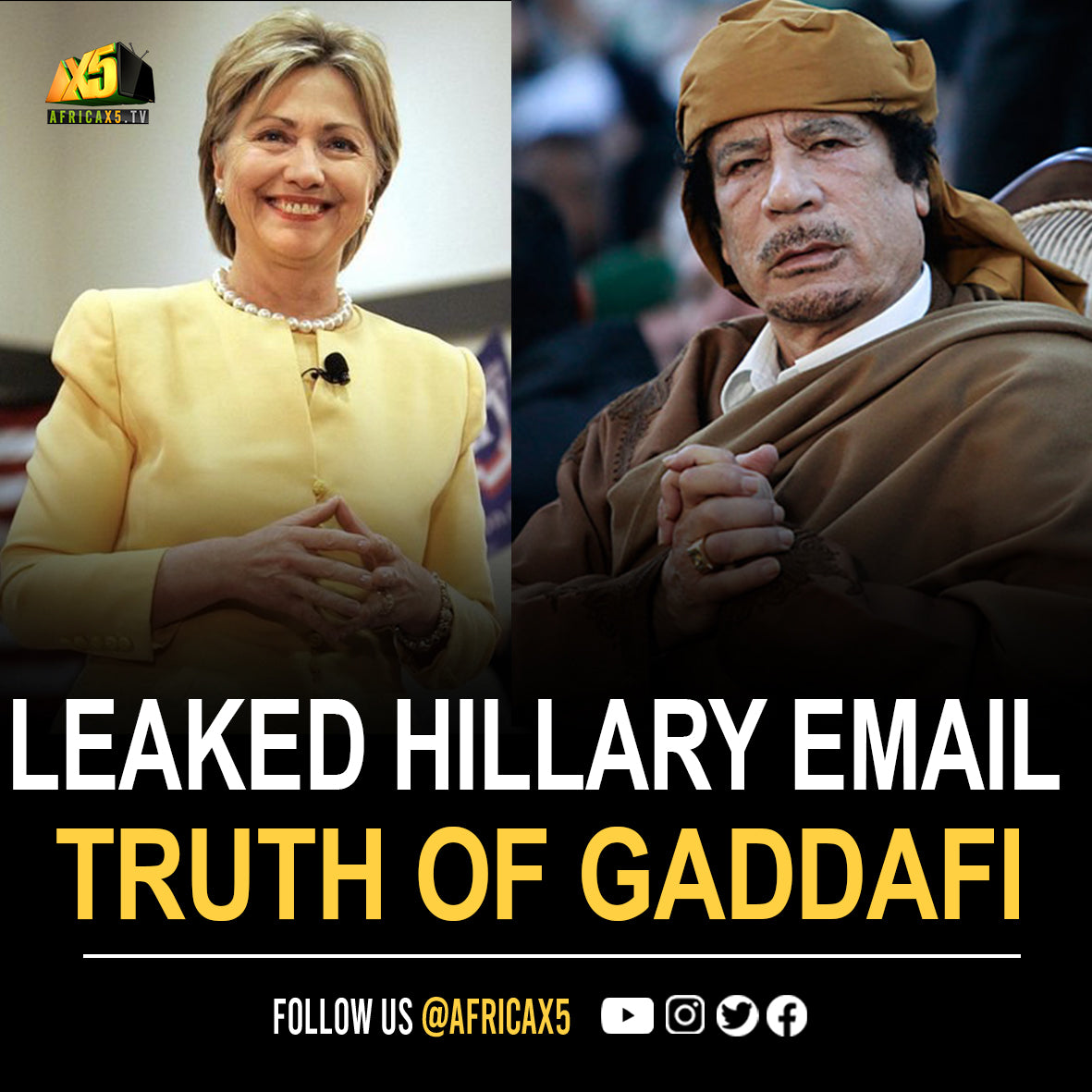 Leaked Hillary Clinton Emails Revealed NATO Killed Gaddafi to Stop the formation of a United States of Africa.