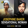 Josephine Baker was born in 1906. She was described as “The most sensational woman anybody ever saw or ever will