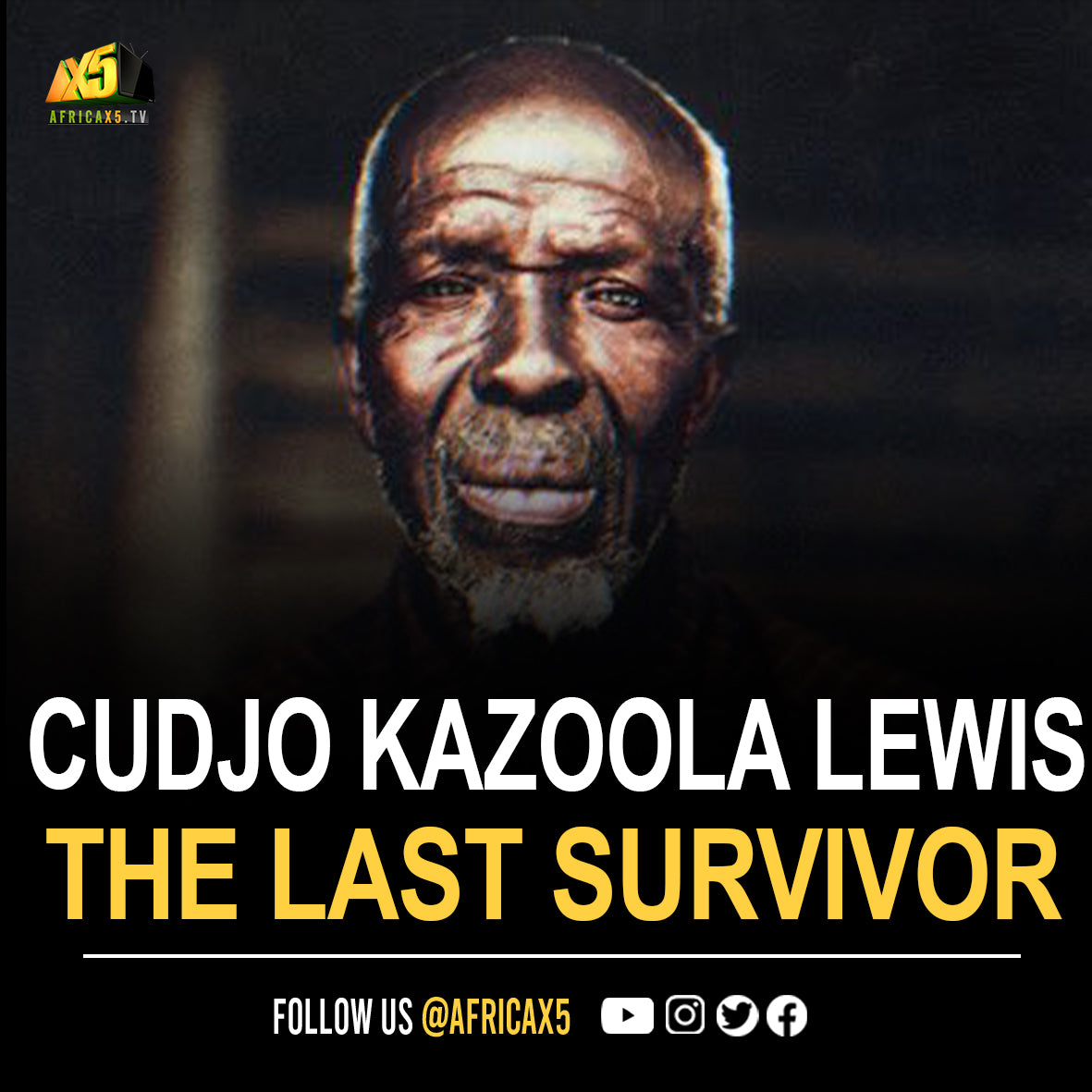 The last survivor of the transatlantic slave trade, Cudjo Kazoola Lewis (1931). He was among 110 enslaved Africans aboard the Clotilda.