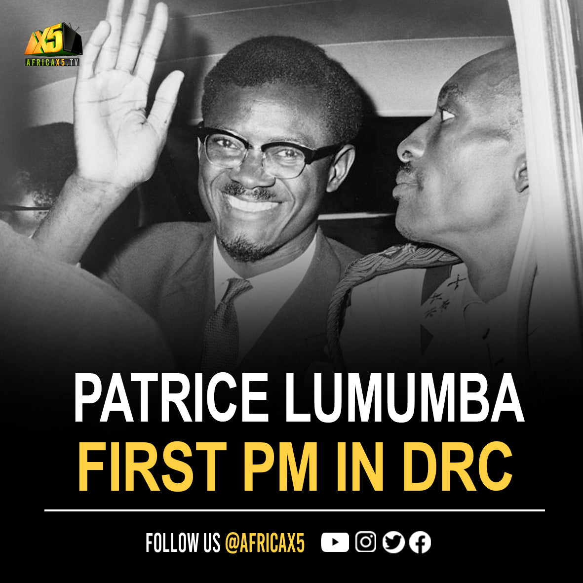 The late Patrice Lumumba was the first legally elected prime minister of D.R Congo. He was assassinated in 1961 following a military coup supported by U.S.A & Belgian imperialism which was admitted by US State Dept in 2013 authorized by president Eisenhow