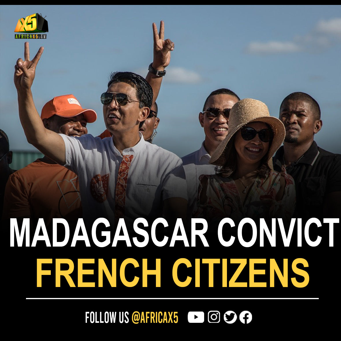 A court in Madagascar has convicted two French citizens of having plotted a failed coup against President Andry Rajoelina and sentenced them to 10 years and 20 years of forced labor.