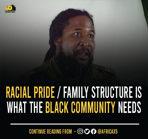 Editor's Note: Racial Pride / Family Structure is what the Black Community needs