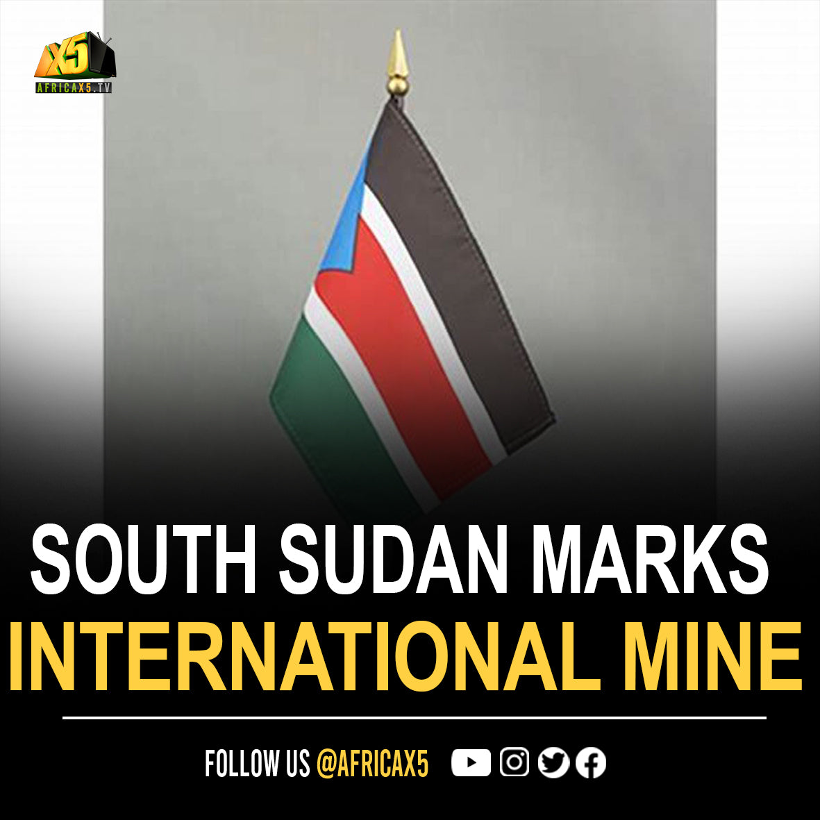 South Sudan marks international mine awareness day