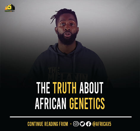 Editor's Note: The Truth about African Genetics