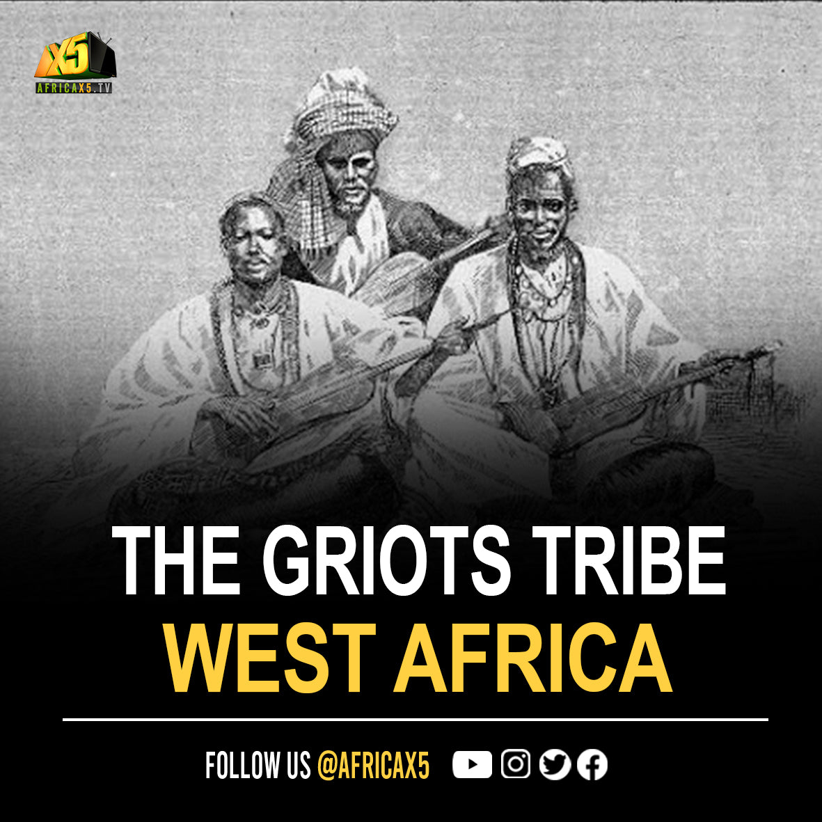 The 'Griots' of West Africa