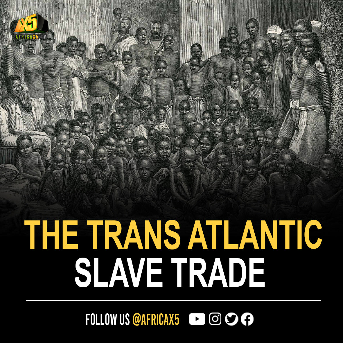 Trans-Atlantic Slave trade